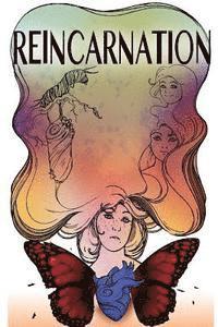 Reincarnation: Poetic rhymes & reasons 1