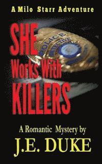 bokomslag She Works with Killers: A Milo Starr Adventure