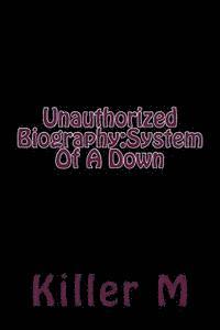 bokomslag Unauthorized Biography: System Of A Down