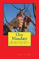 Our Mandate: Branching Out and Bearing Fruit 1