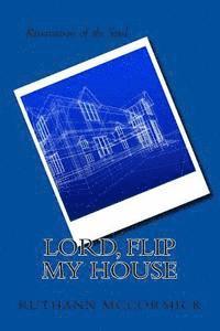 bokomslag Lord, Flip My House