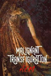 bokomslag Malignant Transfiguration