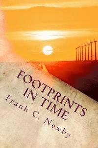Frank C. Newby - Footprints In Time: Autobiography of a Depression Child, Häftad