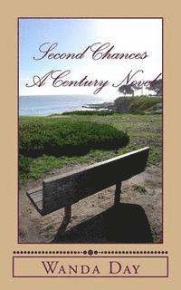 Second Chances: A Century Novel 1