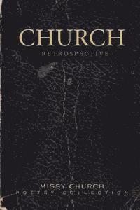 Church: Retrospective