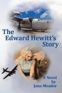 bokomslag The Edward Hewitt's Story