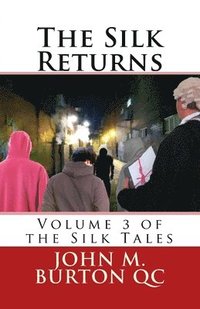 bokomslag The Silk Returns: Volume 3 of the Silk Tales