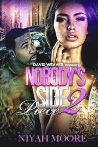bokomslag Nobody's Side Piece 2