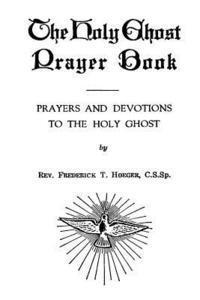 bokomslag The Holy Ghost Prayer Book: Prayers and Devotions to the Holy Ghost