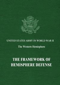 bokomslag The Framework of Hemisphere Defense