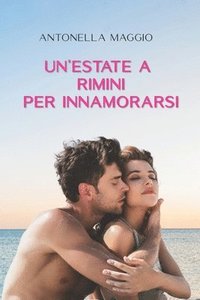 bokomslag Un'estate a Rimini per innamorarsi