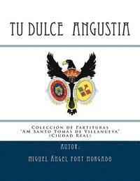 bokomslag TU DULCE ANGUSTIA - Marcha Procesional: Partituras para Agrupacion Musical