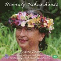 bokomslag Heavenly Hakus Kauai: Hawaiian lei, wili-style, with flower & foliage identification, suggested usage, tips and how-tos