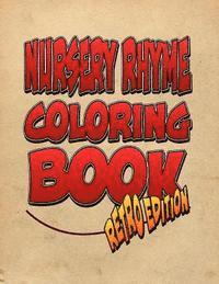 bokomslag Nursery Rhyme Coloring Book: Retro Edition! The Amazing Nursery Rhyme Coloring Adventure You Now Want!