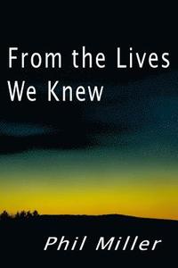 bokomslag From the Lives We Knew