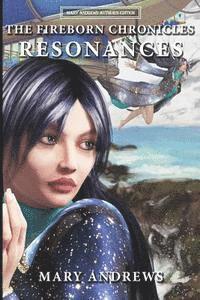 bokomslag The Fireborn Chronicles: Resonances: The Fireborn Chronicles: Resonances