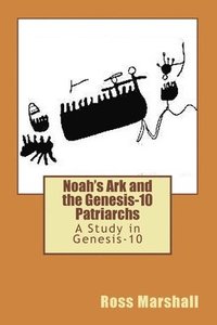 bokomslag Noah's Ark and the Genesis-10 Patriarchs
