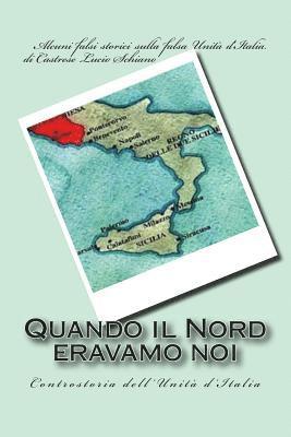 Quando il Nord eravamo noi 1