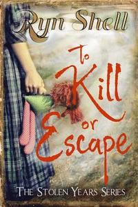bokomslag To Kill or Escape