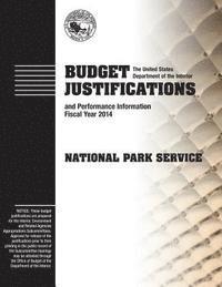 bokomslag Budget Justification and Perfomance Information Fiscal Year 2014: National Park Service