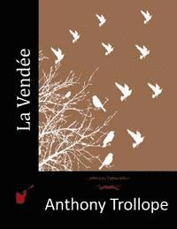 Anthony Trollope - La Vendée, Häftad
