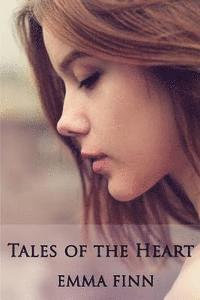 Emma Finn - Tales of the Heart, Häftad. Tillgänglighet: Lägg i varukorg