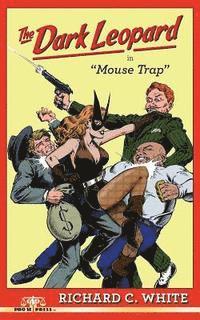 The Dark Leopard: Mouse Trap 1