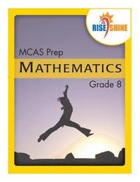 bokomslag Rise & Shine MCAS Prep Grade 8 Mathematics