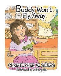 bokomslag Buddy Won't Fly Away