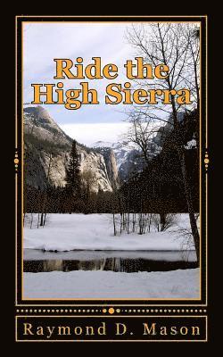 Ride the High Sierra 1