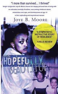 Joye B. Moore - Hopefully Beautiful: "I more than survived... I thrived!", Häftad