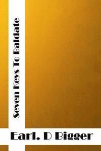bokomslag Seven Keys To Baldpate: (Earl Derr Biggers Classics Collection)