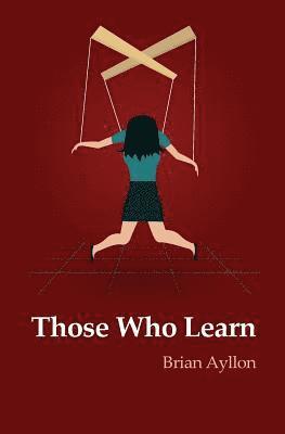 Those Who Learn 1