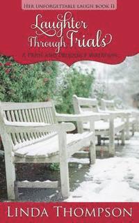 Laughter Through Trials: A Pride and Prejudice Variation 1