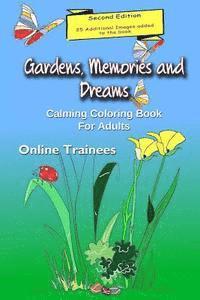 bokomslag Gardens, Memories and Dreams: Calming Coloring Book for Adults