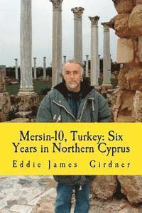 Mersin-10, Turkey: Six Years in Northern Cyprus 1