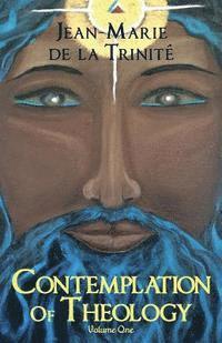 bokomslag Contemplation Of Theology: Volume One