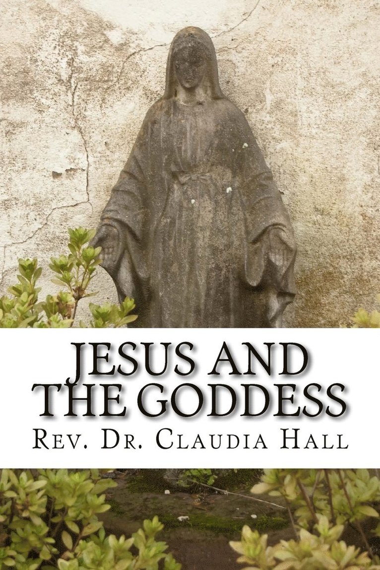 Claudia Hall - Jesus and the Goddess, Häftad