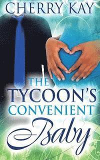 bokomslag The Tycoon's Convenient Baby