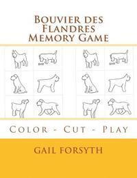 bokomslag Bouvier des Flandres Memory Game: Color - Cut - Play