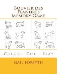 bokomslag Bouvier des Flandres Memory Game: Color - Cut - Play