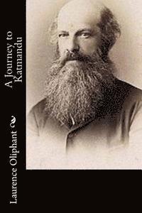 Laurence Oliphant - A Journey to Katmandu, Häftad