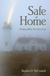 bokomslag Safe at Home: Finding What You Never Lost