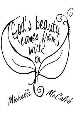 God's Beauty Comes From Within 1