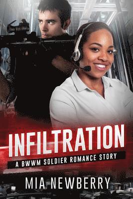Infiltration: A BWWM BBW Military Romance Story 1