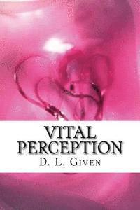 Vital Perception 1