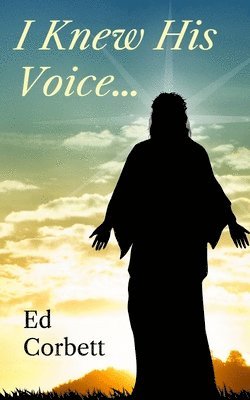 Ed Corbett - I Knew His Voice..., Häftad