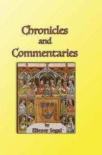 Chronicles and Commentaries: More Explorations of Jewish Life and Learning 1