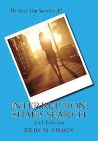 bokomslag Interruption: : Shae's Search