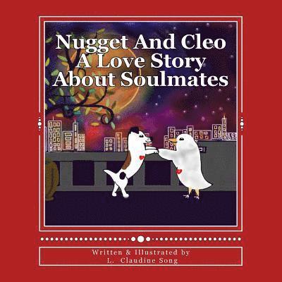 Nugget And Cleo A Love Story About Soulmates 1
